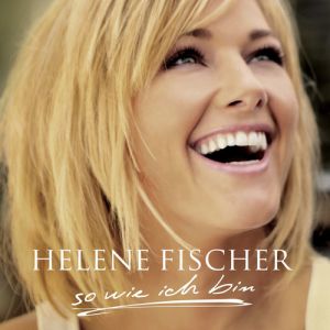 Album So wie ich bin - Helene Fischer