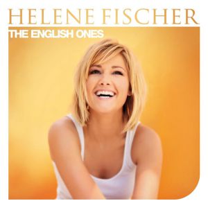 Helene Fischer The English Ones, 2010