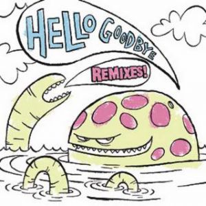 Album Hellogoodbye - Remixes!