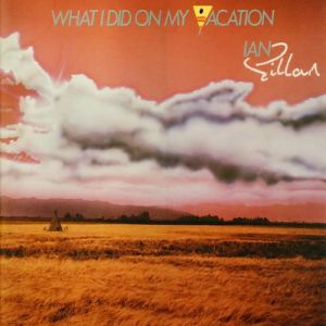 Album What I Did on My Vacation - Ian Gillan