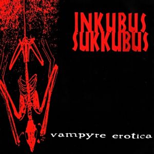 Album Inkubus Sukkubus - Vampyre Erotica