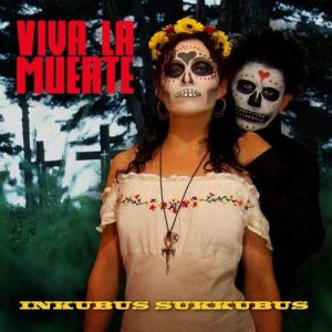 Album Inkubus Sukkubus - Viva la Muerte