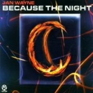 Jan Wayne : Because the Night