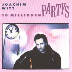 Album Joachim Witt - 10 Millionen Partys
