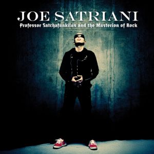 Album Professor Satchafunkilus and the Musterion of Rock - Joe Satriani