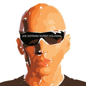 Album Joe Satriani - Super Colossal