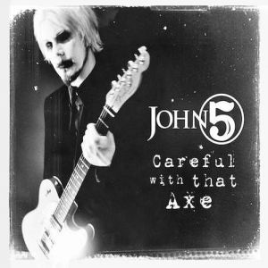Album Careful with That Axe - John 5