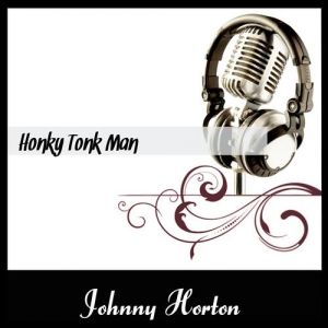 Album Johnny Horton - Honky Tonk Man
