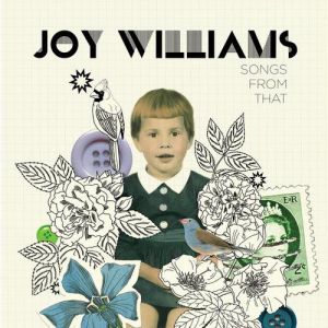 Joy Williams Songs from That, 2009