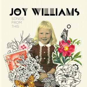 Album Joy Williams - Songs from This