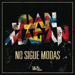 Juan Magan No Sigue Modas, 2012
