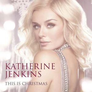 Katherine Jenkins This Is Christmas, 2012