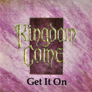 Album Kingdom Come - Get it On