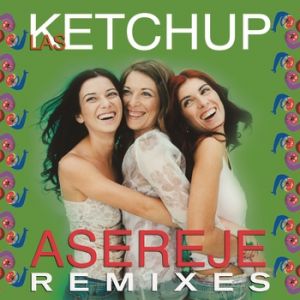 The Ketchup Song (Aserejé) Album 