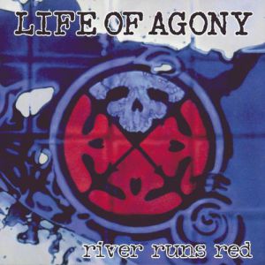 Album Life of Agony - River Runs Red