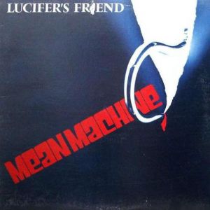Lucifer's Friend Mean Machine, 1981