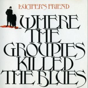 Where the Groupies Killed the Blues Album 