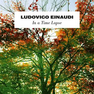 In a Time Lapse - Ludovico Einaudi