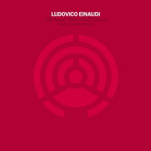 Album Ludovico Einaudi - The Royal Albert Hall Concert