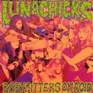 Album Lunachicks - Babysitters on Acid