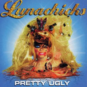 Album Lunachicks - Pretty Ugly