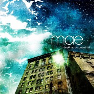 Album MAE - Destination: Beautiful