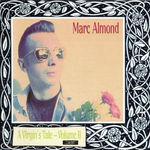 Marc Almond A Virgin's Tale – Volume II, 1998