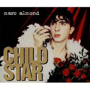 Album Marc Almond - Child Star