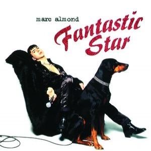 Album Marc Almond - Fantastic Star