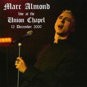 Album Marc Almond - Live At The Union Chapel