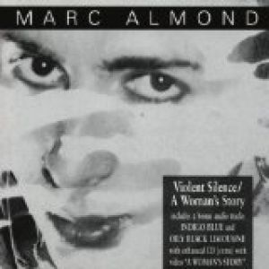 Marc Almond Violent Silence / A Woman's Story, 1998