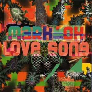Album Love Song - Mark 'Oh