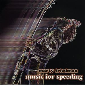 Marty Friedman Music for Speeding, 2003