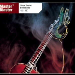 Album Since You'Ve Been Gone - Master Blaster