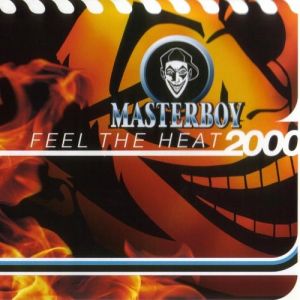 Masterboy : Feel the Heat 2000