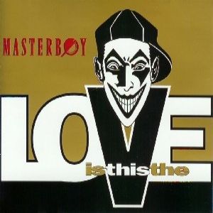 Album Masterboy - Is This the Love