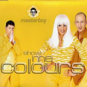 Masterboy Show Me Colours, 1996