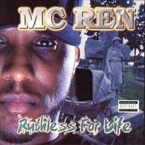 MC Ren Ruthless for Life, 1998