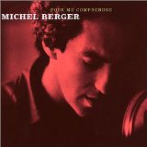 Album Michel Berger - Pour Me Comprendre
