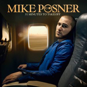 Mike Posner 31 Minutes to Takeoff, 2010