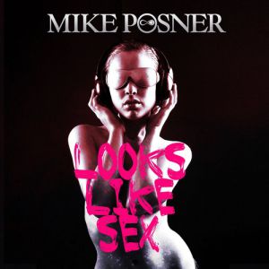 Mike Posner Looks Like Sex, 2011