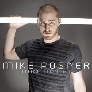 Mike Posner Please Don't Go, 2011