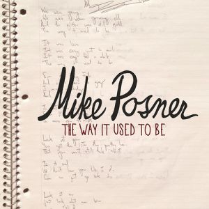 Mike Posner : The Way It Used to Be