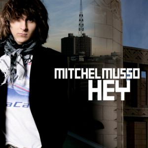 Album Hey - Mitchel Musso