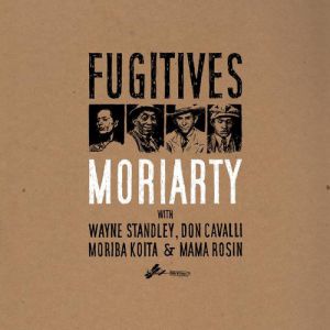 Album Moriarty - Fugitives