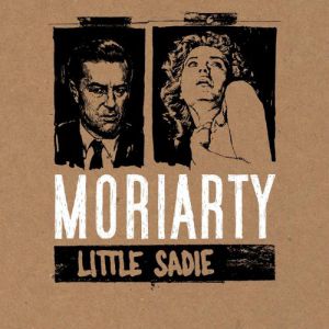 Album Moriarty - Little Sadie