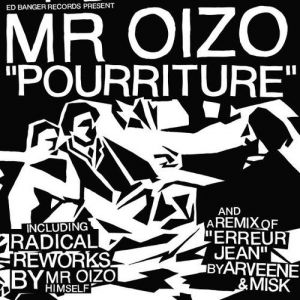 Album Mr. Oizo - Pourriture