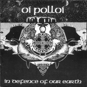 Album In Defence of Our Earth - Oi Polloi