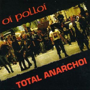 Album Oi Polloi - Total Anarchoi
