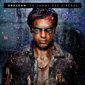 Album Orelsan - Le chant des sirènes